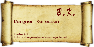 Bergner Kerecsen névjegykártya